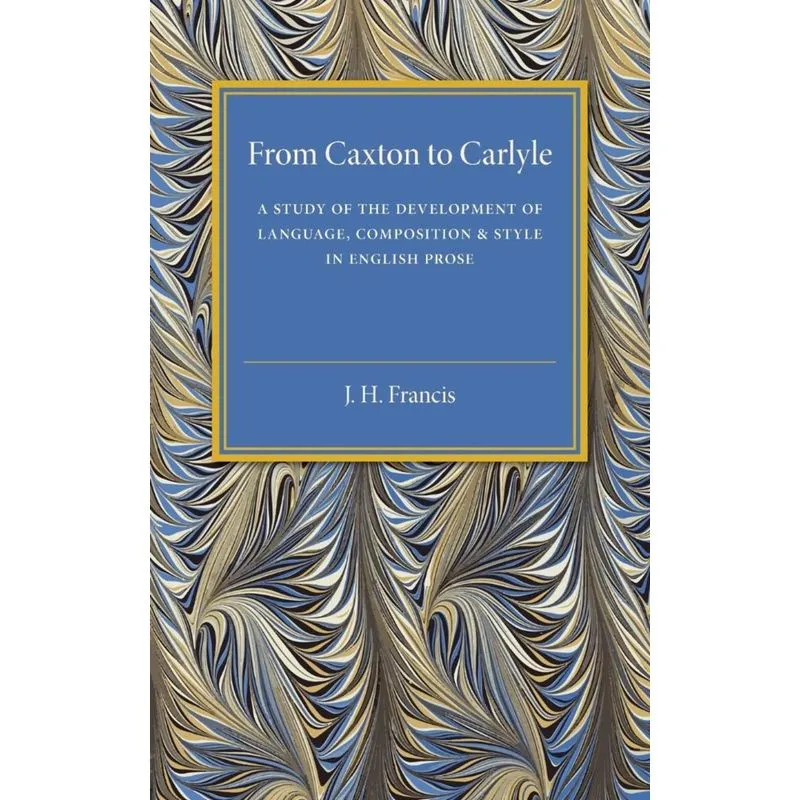 From Caxton to Carlyle