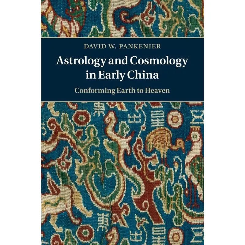Astrology and Cosmology in Early China
