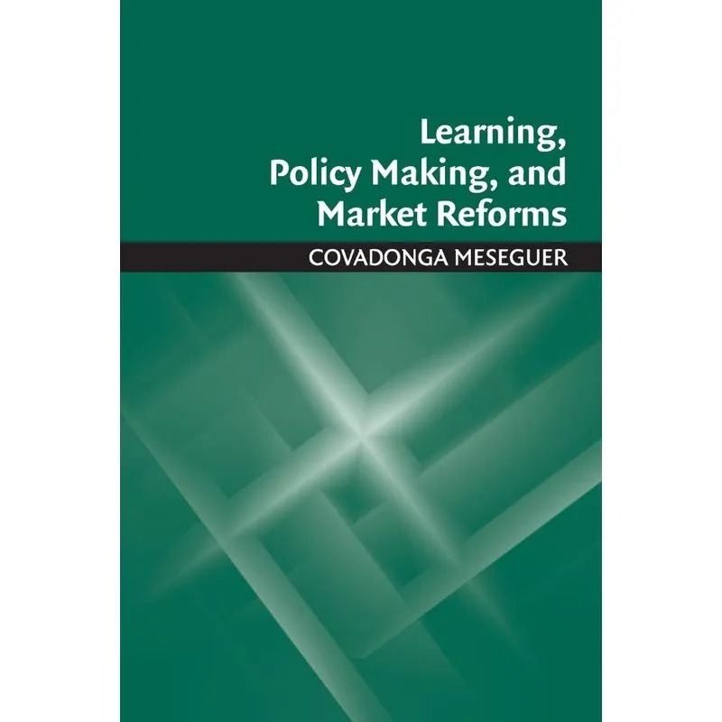 Learning, Policy Making, and Market Reforms
