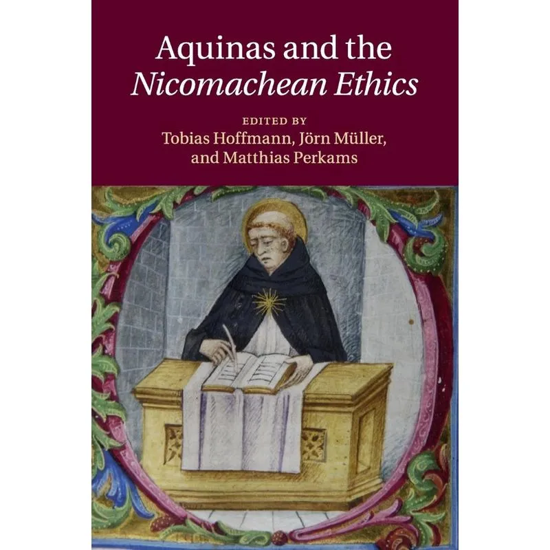 Aquinas and the Nicomachean Ethics