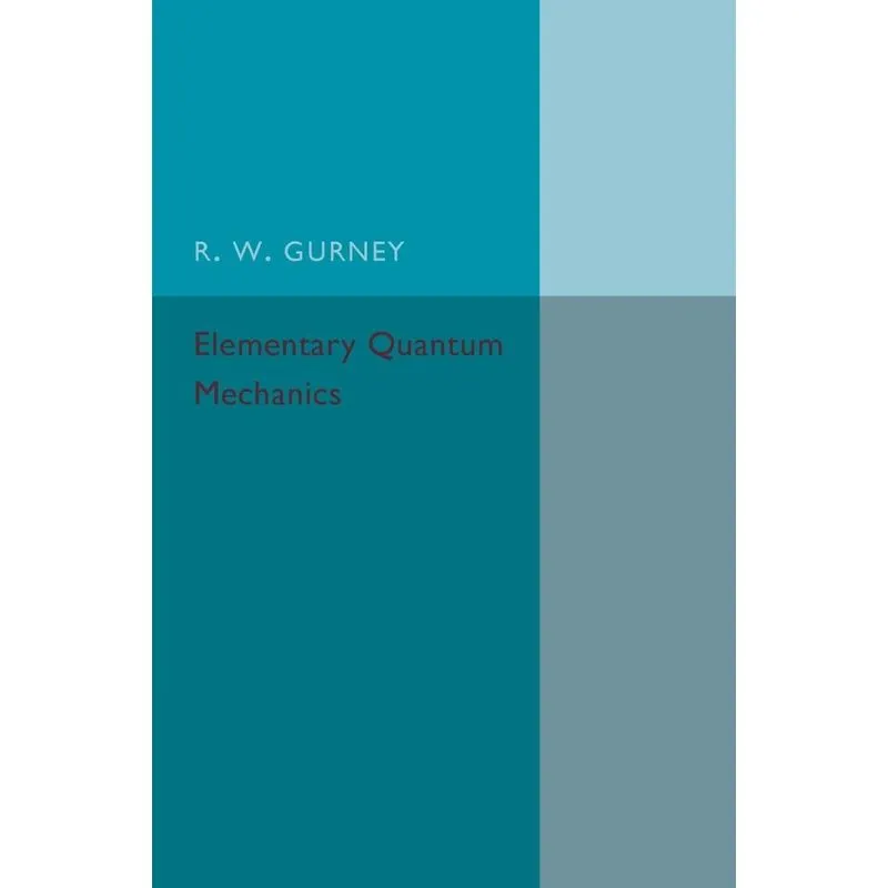 Elementary Quantum Mechanics