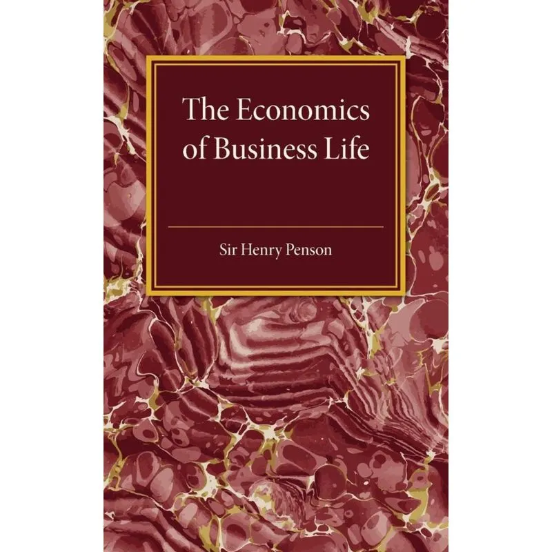 The Economics of Business Life