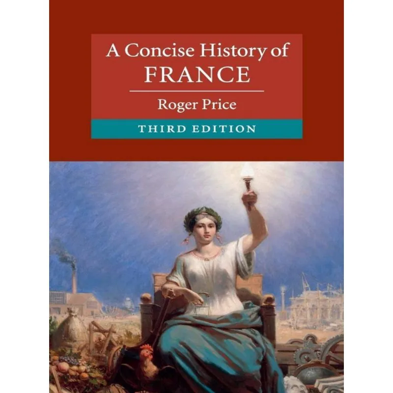 A CONCISE HISTORY OF FRANCE