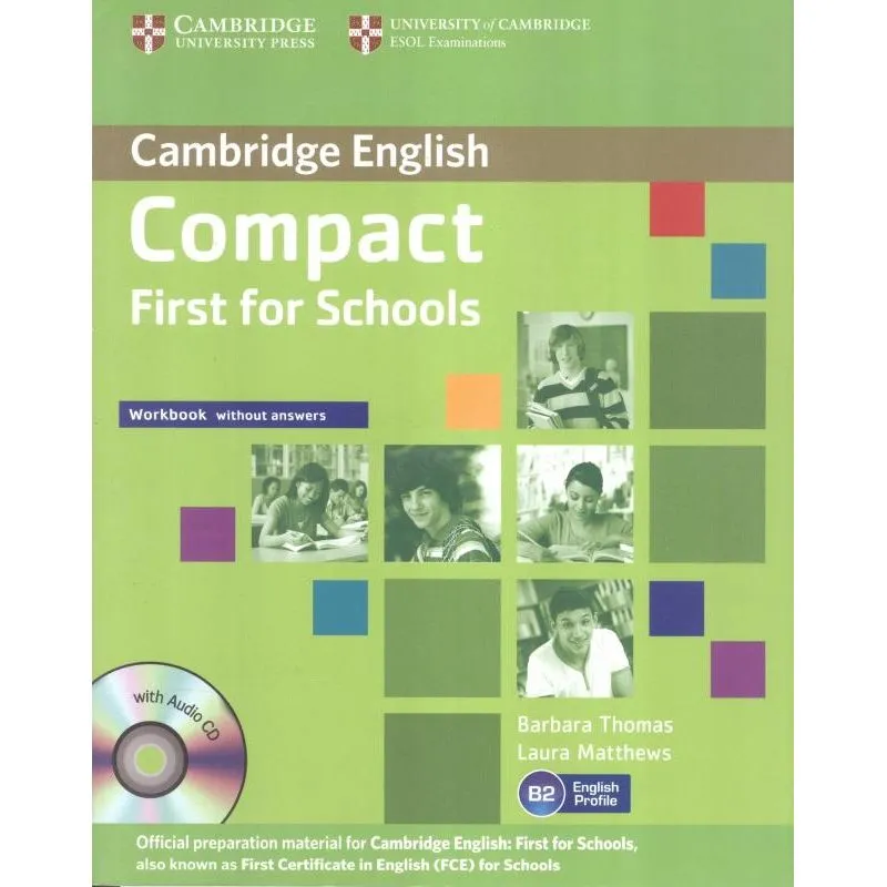 CAMBRIDGE ENGLISH COMPACT FIRST FOR SCHOOLS WB WITHOUT ANSWERS WITH AUDIO CD - 1ST ED