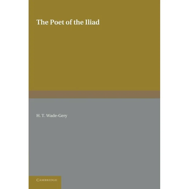 The Poet of the Iliad
