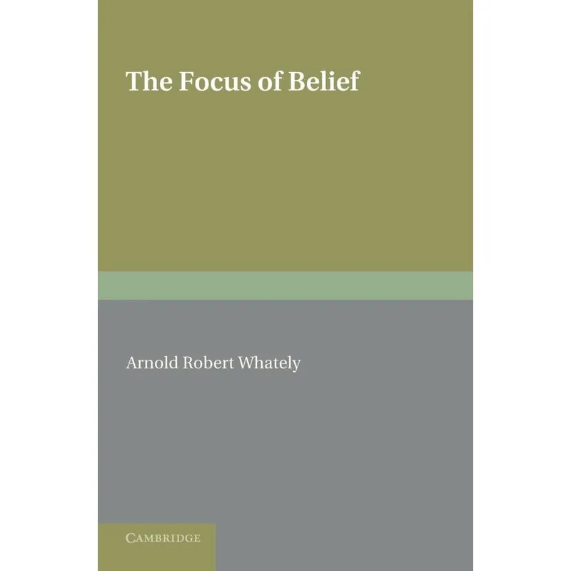 The Focus of Belief