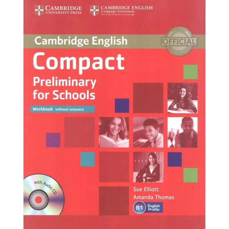 COMPACT PRELIMINARY FOR SCHOOLS WB WITHOUT ANSWERS WITH AUDIO CD