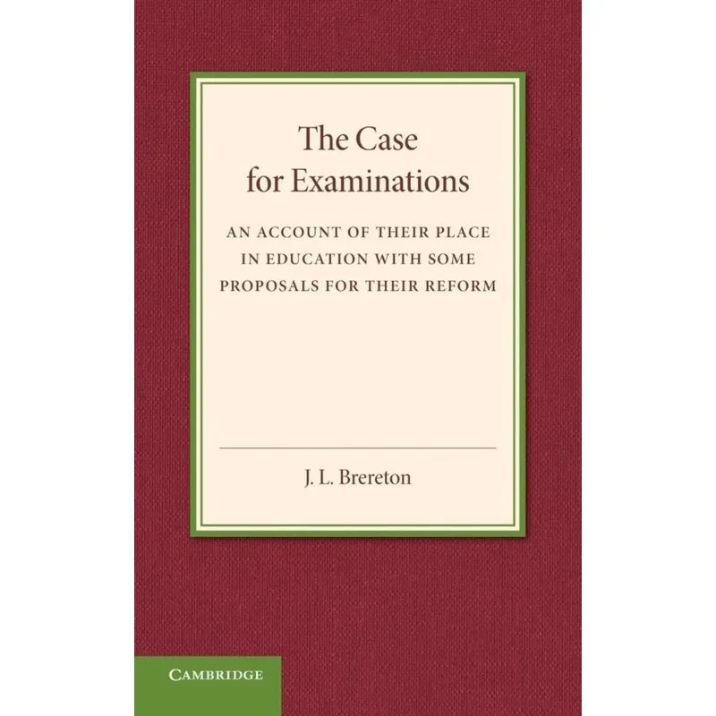 The Case for Examinations