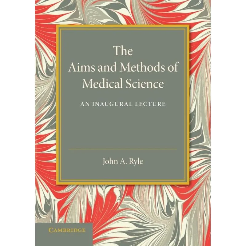 The Aims and Methods of Medical Science