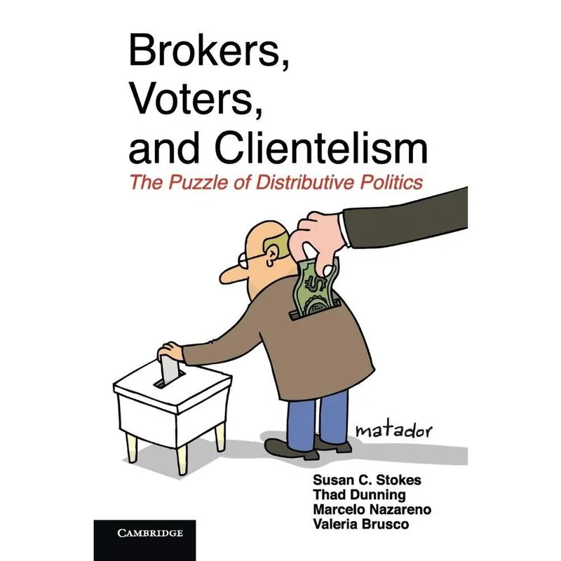 Brokers, Voters, and Clientelism