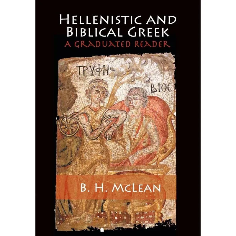 Hellenistic and Biblical Greek