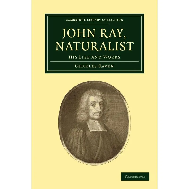 John Ray, Naturalist