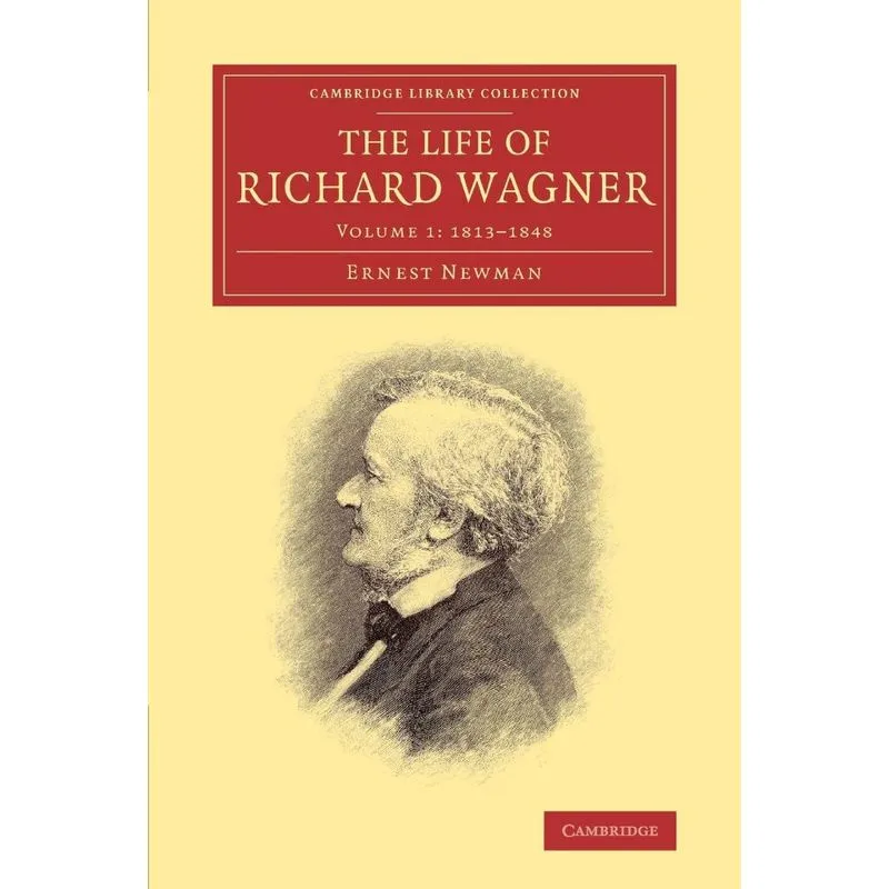 The Life of Richard Wagner