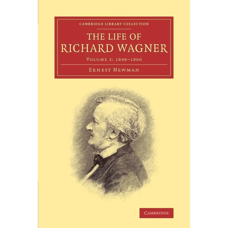 The Life of Richard Wagner