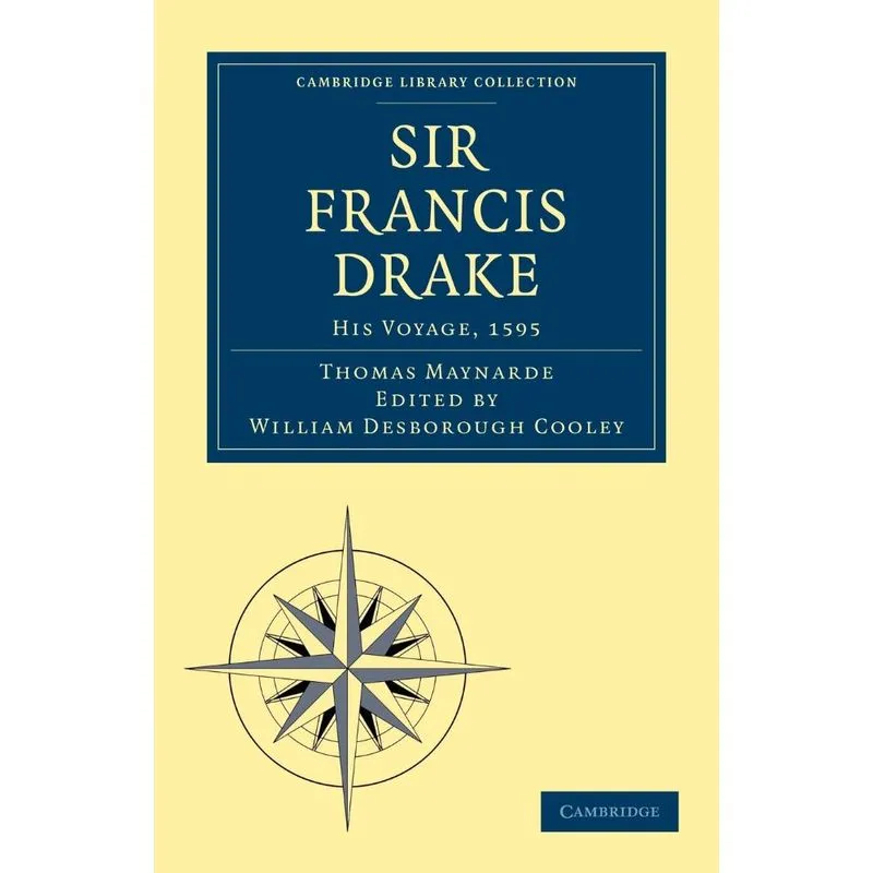 Sir Francis Drake His Voyage, 1595