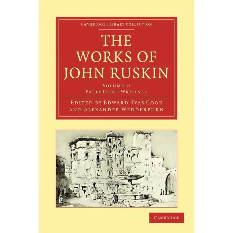 The Works of John Ruskin, Vol 1