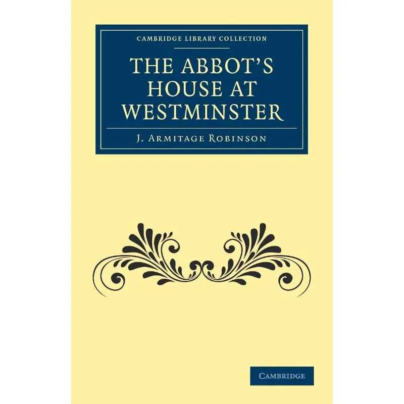 The Abbots House At Westminster