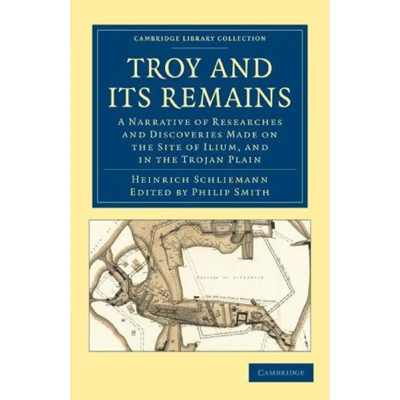 Troy and Its Remains