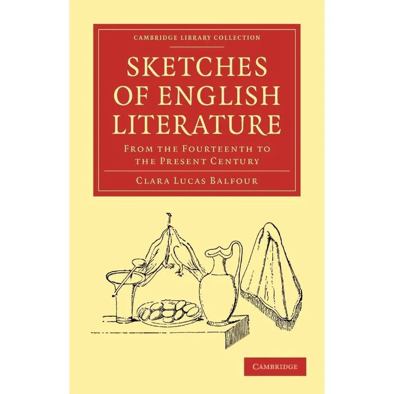 Sketches of English Literature, from the Fourteenth to the