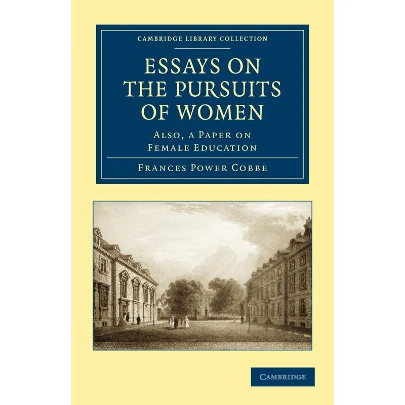 Essays on the Pursuits of Women