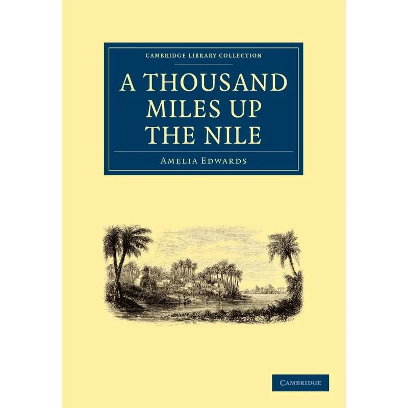 A Thousand Miles Up the Nile