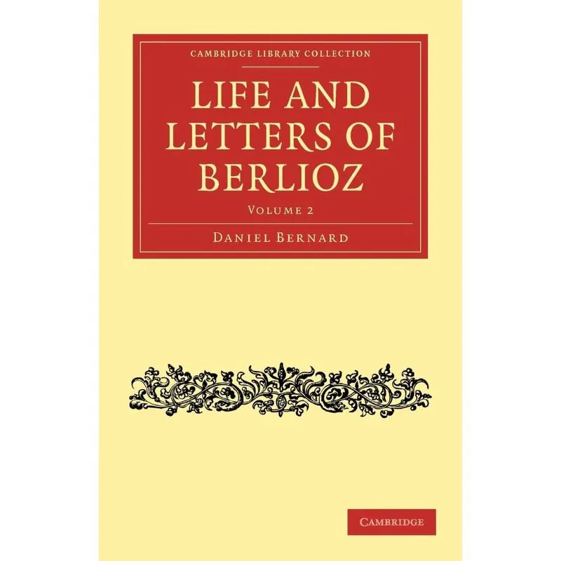 Life and Letters of Berlioz