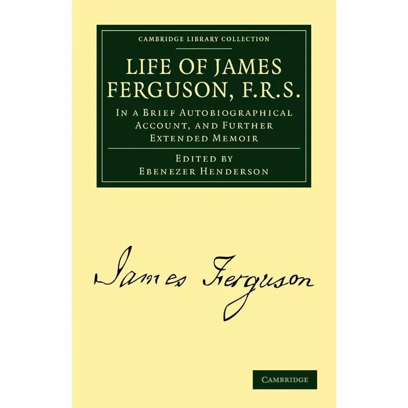 Life of James Ferguson, F. R. S.