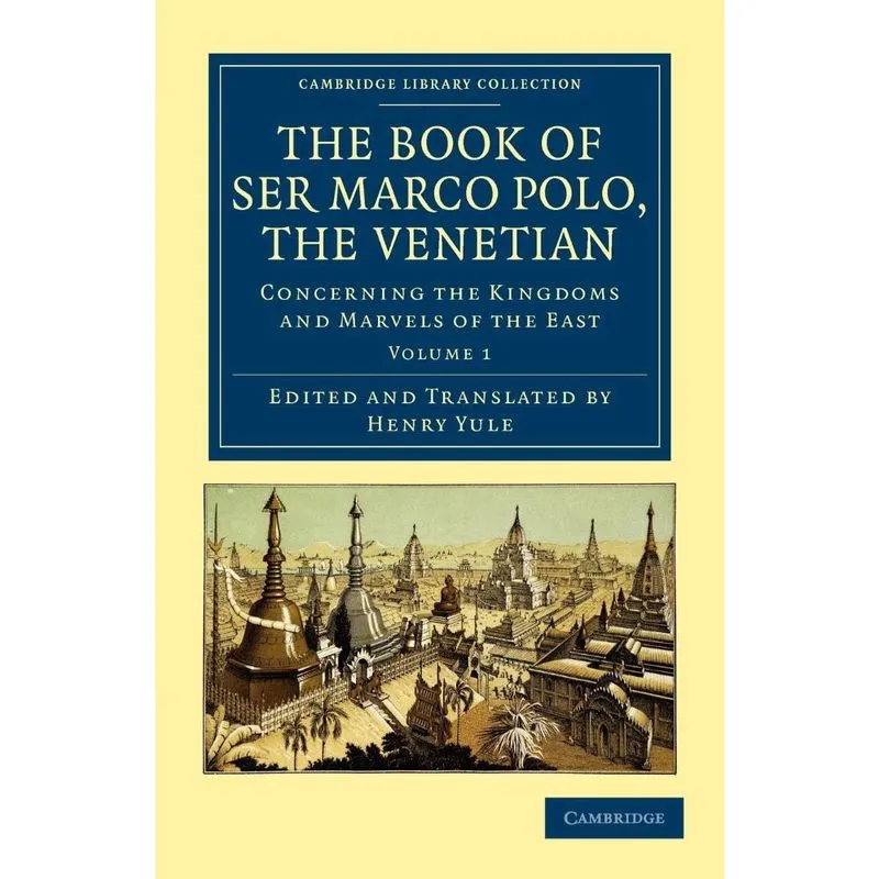 The Book of Ser Marco Polo, the Venetian - Volume 1