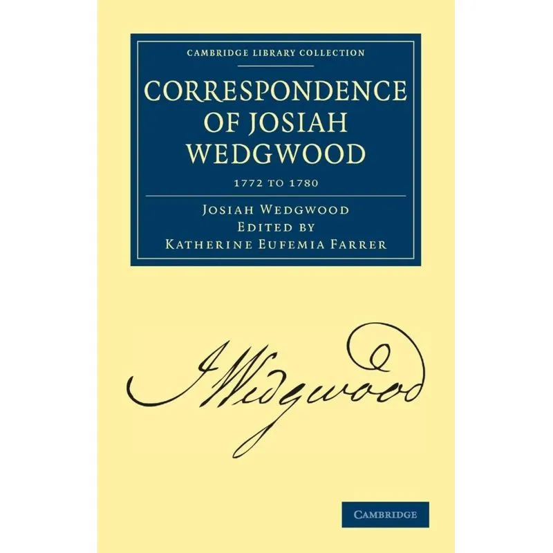Correspondence of Josiah Wedgwood