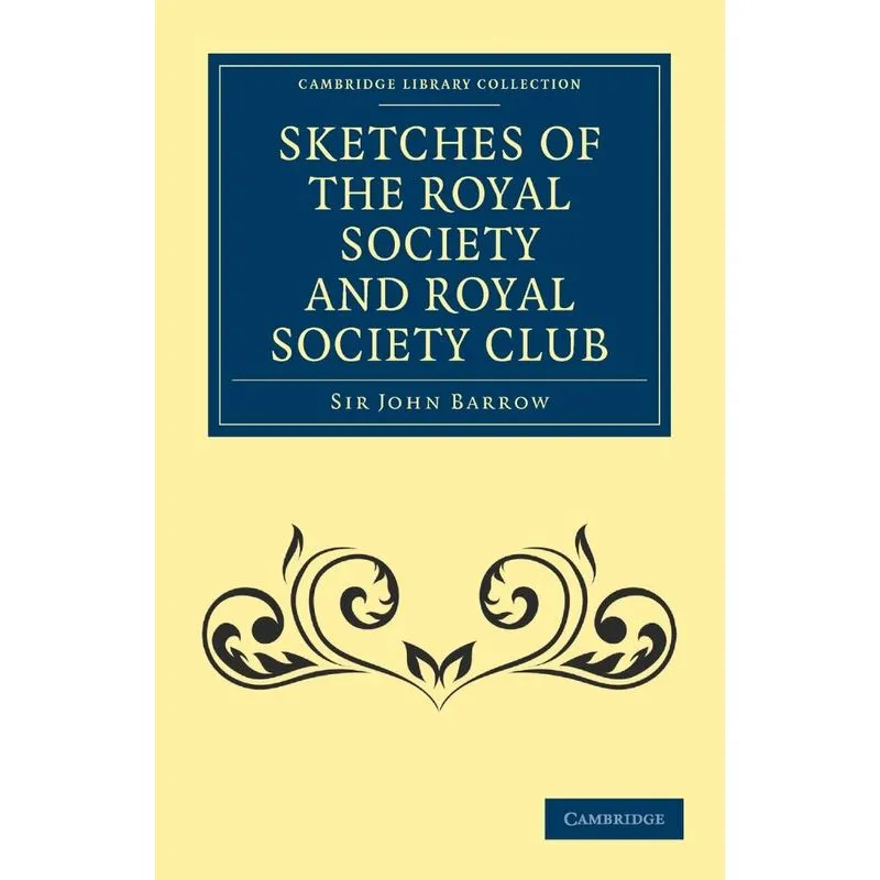 Sketches Of The Royal Society And Royal Society Club