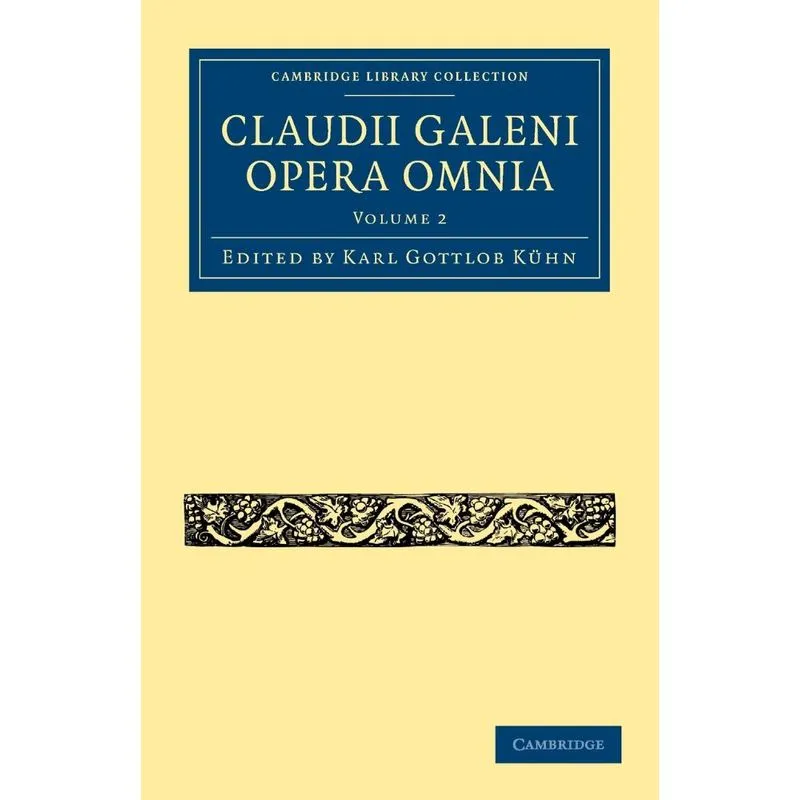 Claudii Galeni Opera Omnia