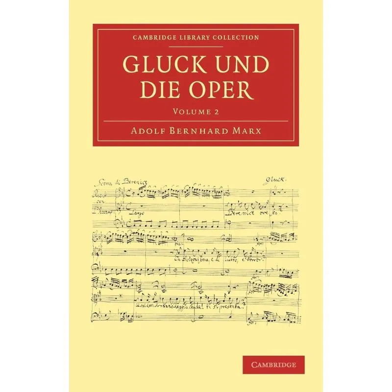 Gluck Und Die Oper - Volume 2