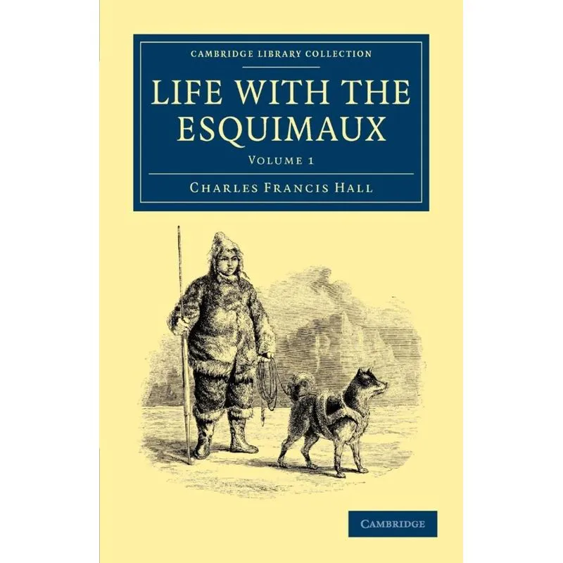 Life with the Esquimaux
