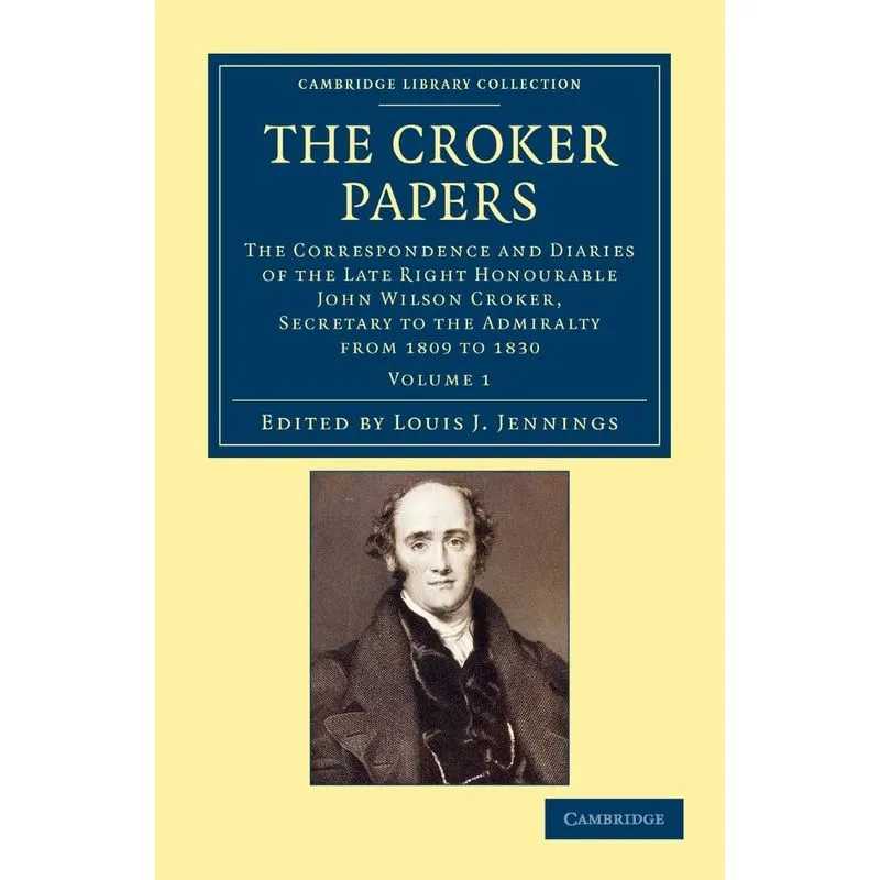 The Croker Papers - Volume 1