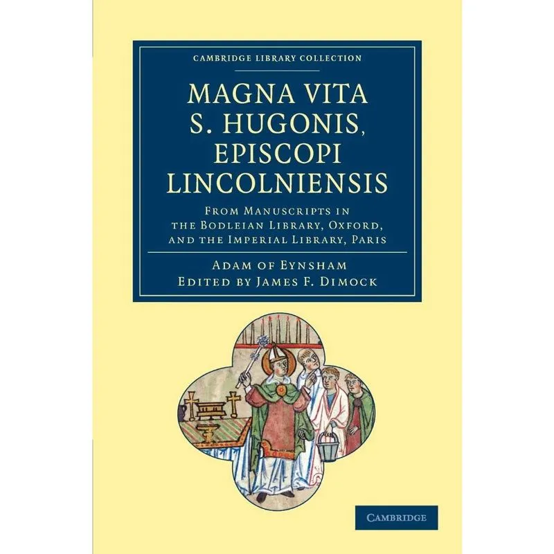 Magna Vita s. Hugonis, Episcopi Lincolniensis