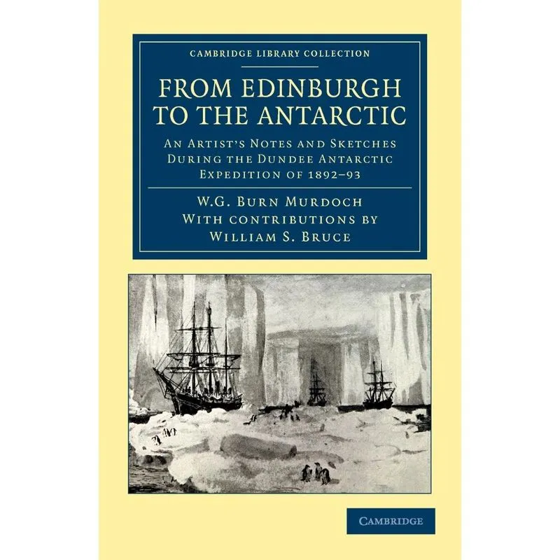 From Edinburgh To The Antarctic