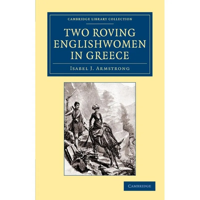Two Roving Englishwomen in Greece