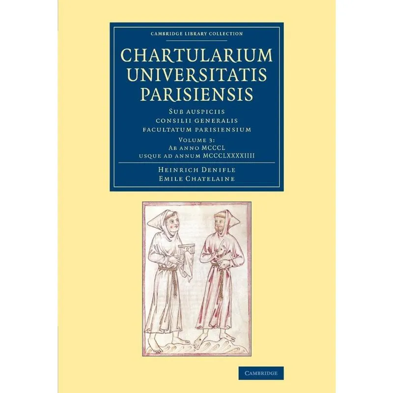 Chartularium Universitatis Parisiensis