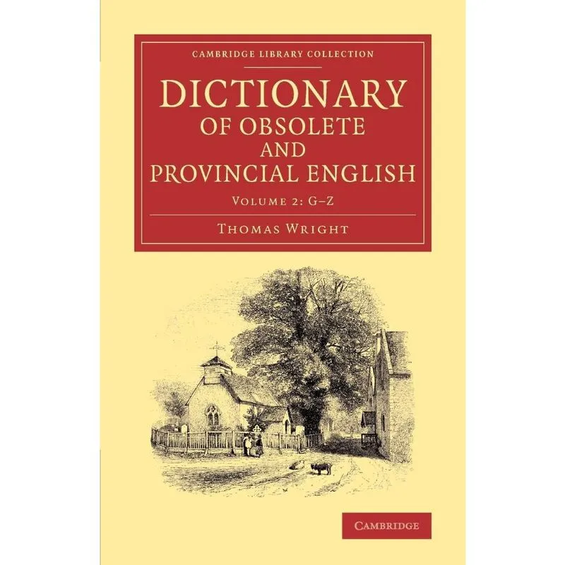 Dictionary of Obsolete and Provincial English