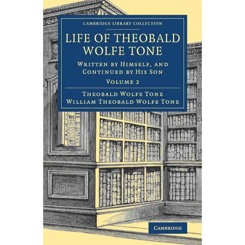 Life of Theobald Wolfe Tone