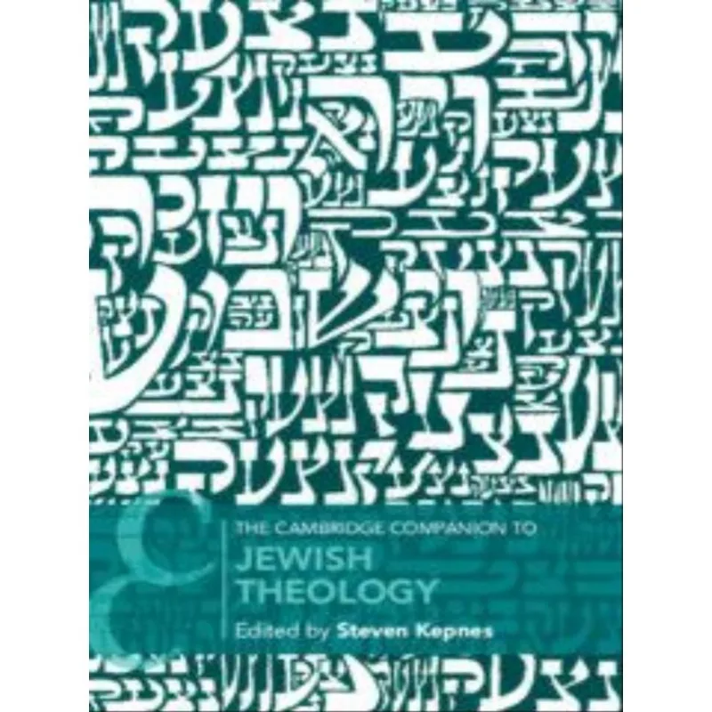 THE CAMBRIDGE COMPANION TO JEWISH THEOLOGY