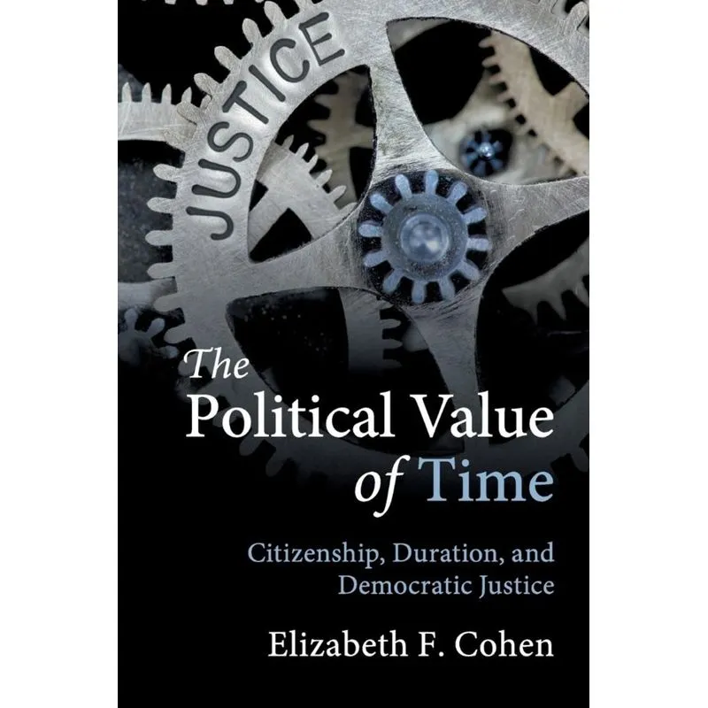 The Political Value of Time