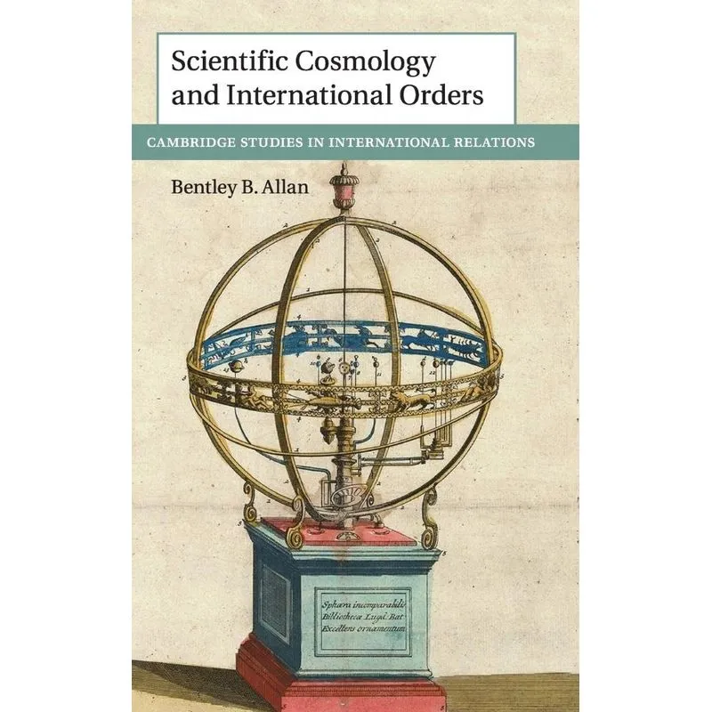 Scientific Cosmology and International Orders