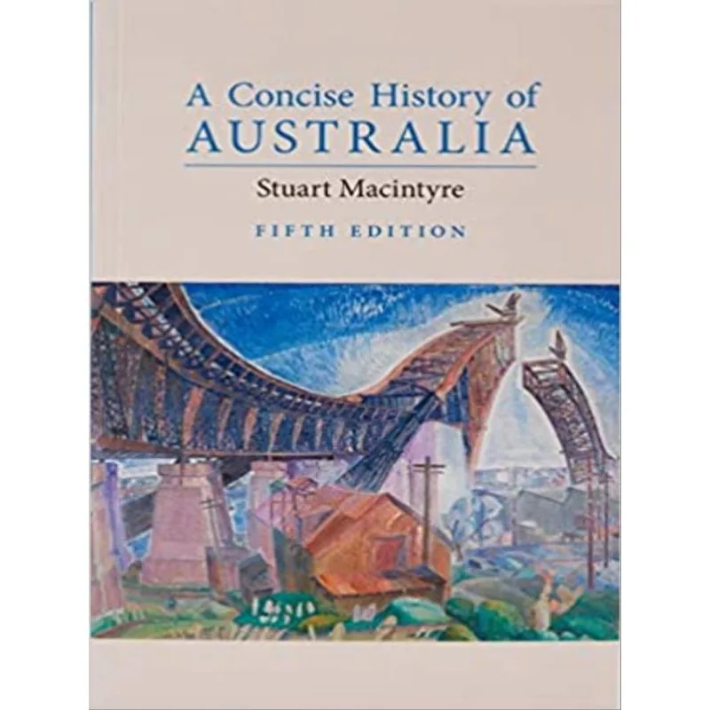 A CONCISE HISTORY OF AUSTRALIA