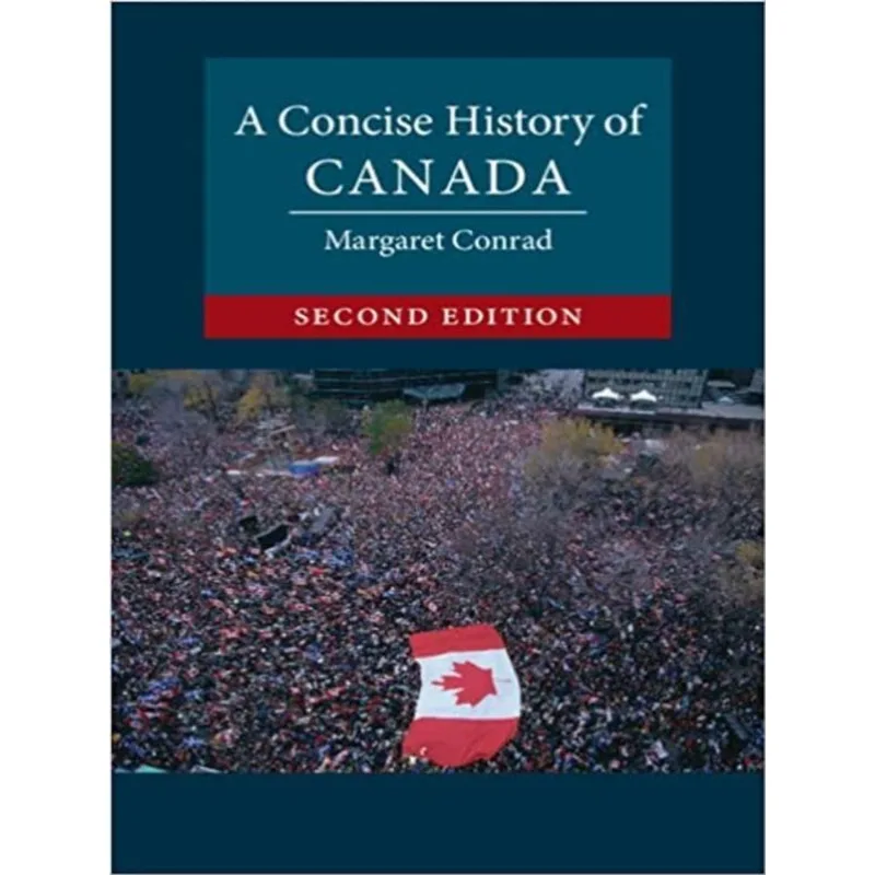 A CONCISE HISTORY OF CANADA