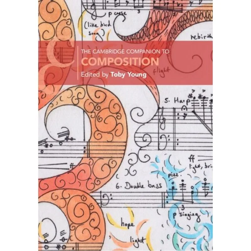 THE CAMBRIDGE COMPANION TO COMPOSITION