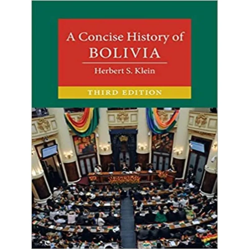A CONCISE HISTORY OF BOLIVIA