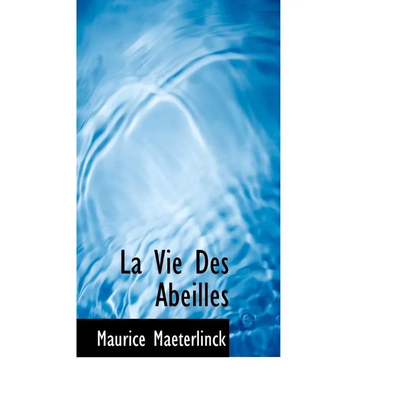 La Vie Des Abeilles
