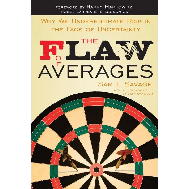 The Flaw of Averages