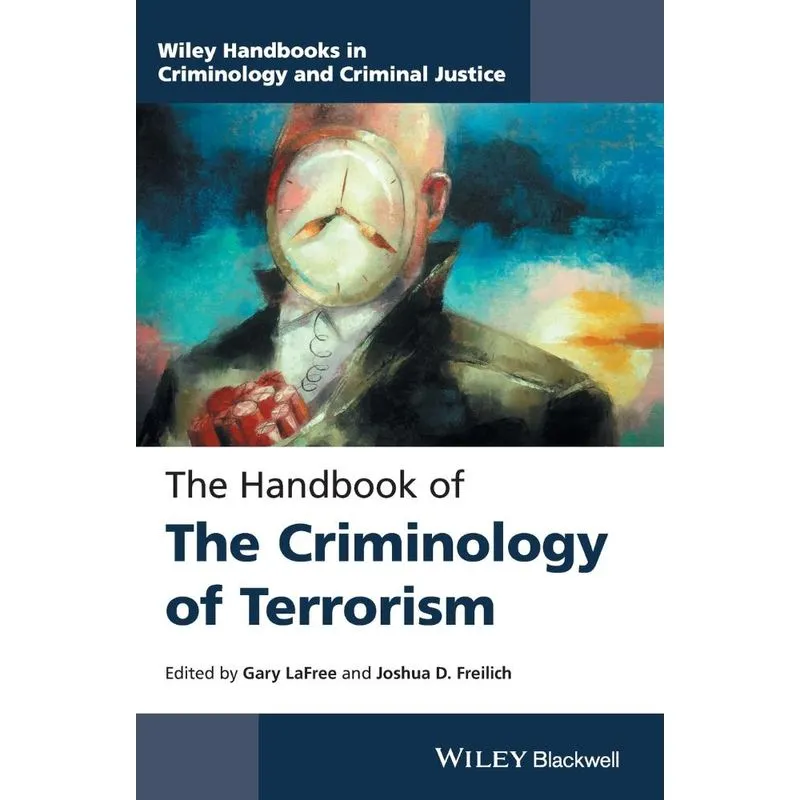 Hdbk Criminology of Terrorism